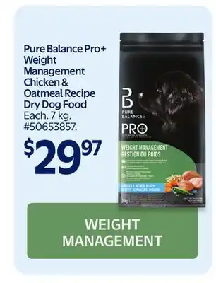 Walmart Pure Balance Pro+ Weight Management Chicken & Oatmeal Recipe Dry Dog Food offer
