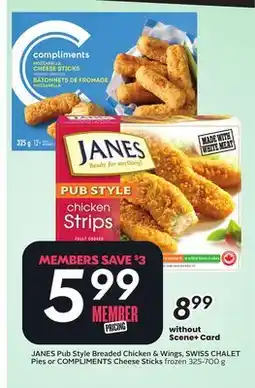 Sobeys JANES Pub Style Breaded Chicken & Wings, SWISS CHALET Pies or COMPLIMENTS Cheese Sticks offer