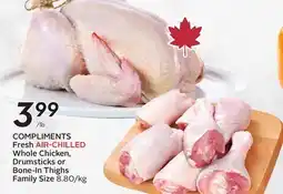 Sobeys Fresh AIR-CHILLED Whole Chicken, Drumsticks or Bone-In Thighs offer