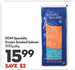 Longo's DOM Specialty Frozen Smoked Salmon offer