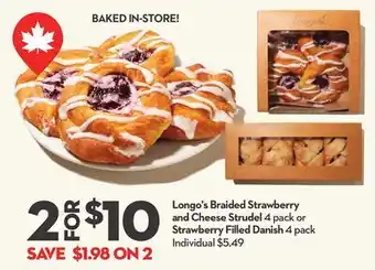 Longo's Braided Strawberry and Cheese Strudel 4 pack or Strawberry Filled Danish 4 pack offer