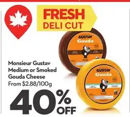 Longo's Monsieur Gustav Medium or Smoked Gouda Cheese offer