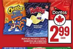 Food Basics RUFFLES POTATO CHIPS, DORITOS OR CHEETOS offer