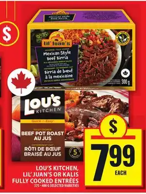 Food Basics LOU'S KITCHEN, LIL' JUAN'S OR KALIS FULLY COOKED ENTRÉES offer