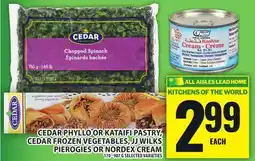 Food Basics CEDAR PHYLLO OR KATAIFI PASTRY, CEDAR FROZEN VEGETABLES, JJ WILKS PIEROGIES OR NORDEX CREAM offer