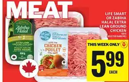 Food Basics LIFE SMART OR ZABIHA HALAL EXTRA LEAN GROUND CHICKEN offer