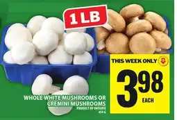 Food Basics WHOLE WHITE MUSHROOMS OR CREMINI MUSHROOMS offer