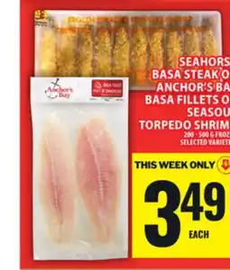 Food Basics SEAHORSE BASA STEAK OR ANCHOR'S BAY offer