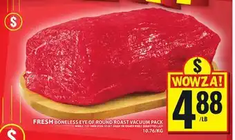 Food Basics FRESH BONELESS EYE OF ROUND ROAST VACUUM PACK offer