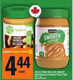Food Basics SELECTION OR LIFE SMART NATURALIA PEANUT BUTTER offer