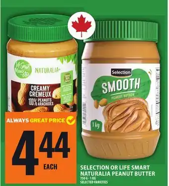 Food Basics SELECTION OR LIFE SMART NATURALIA PEANUT BUTTER offer