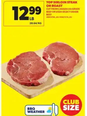 Real Canadian Superstore TOP SIRLOIN STEAK OR ROAST offer