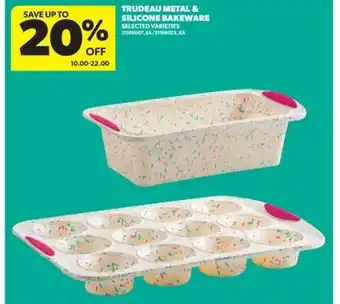 Real Canadian Superstore TRUDEAU METAL & SILICONE BAKEWARE offer