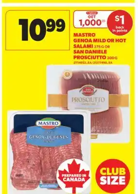 Real Canadian Superstore MASTRO GENOA MILD OR HOT SALAMI 375 G OR SAN DANIELE PROSCIUTTO 200 G offer