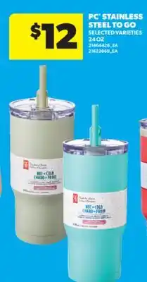 Real Canadian Superstore PC STAINLESS STEEL TO GO, 24 OZ offer
