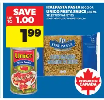 Real Canadian Superstore ITALPASTA PASTA, 900 G OR UNICO PASTA SAUCE, 680 ML offer