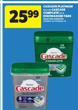 Real Canadian Superstore CASCADE PLATINUM, 83'S OR CASCADE COMPLETE, 112'S DISHWASHER TABS offer