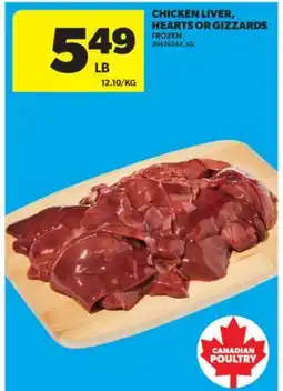 Real Canadian Superstore CHICKEN LIVER, HEARTS OR GIZZARDS offer