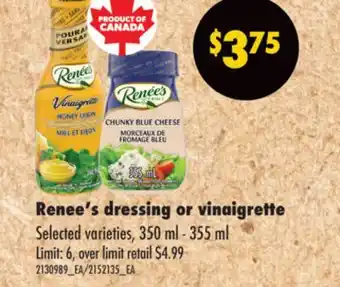 Real Canadian Superstore RENEE'S DRESSING OR VINAIGRETTE, 350 ML - 355 ML offer