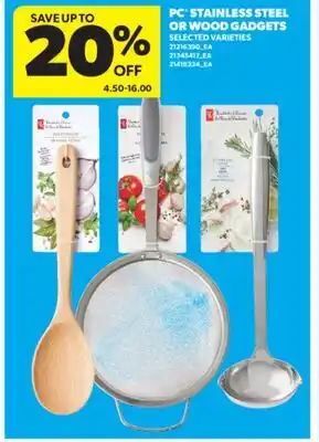 Real Canadian Superstore PC STAINLESS STEEL OR WOOD GADGETS offer