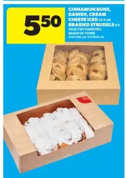 Real Canadian Superstore CINNAMON BUNS, DANISH, CREAM CHEESE ICED 10' S OR BRAIDED STRUDELS 6' S offer