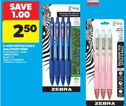 Real Canadian Superstore Z-GRIP RETRACTABLE BALLPOINT PENS BLUE OR BLACK, 4' S OR OMBRE BARREL BLACK, 3' S offer