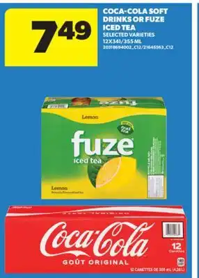 Real Canadian Superstore COCA-COLA SOFT DRINKS OR FUZE ICED TEA, 12X341/355 ML offer