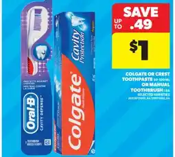 Real Canadian Superstore COLGATE OR CREST TOOTHPASTE, 50-100 ML OR MANUAL TOOTHBRUSH, 1 EA offer