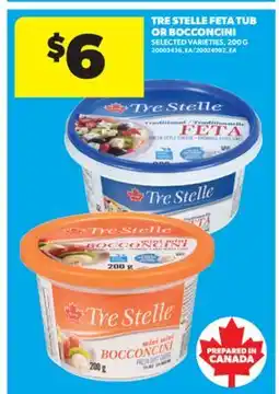 Real Canadian Superstore TRE STELLE FETA TUB OR BOCCONCINI, 200 G offer