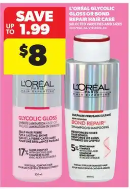 Real Canadian Superstore L' ORÉAL GLYCOLIC GLOSS OR BOND REPAIR HAIR CARE offer