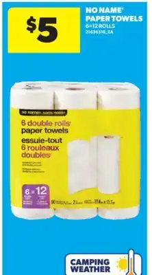 Real Canadian Superstore NO NAME PAPER TOWELS, 6=12 ROLLS offer