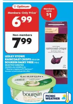 Real Canadian Superstore LESLEY STOWE RAINCOAST CRISPS 150 G OR BOURSIN DAIRY FREE 170 G offer