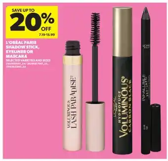 Real Canadian Superstore L'ORÉAL PARIS SHADOW STICK, EYELINER OR MASCARA offer