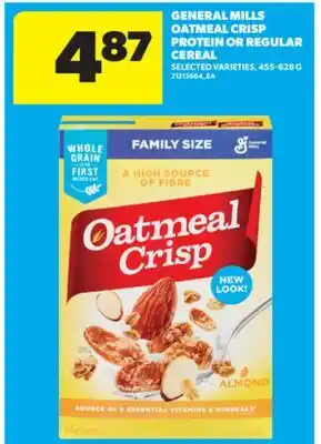 Real Canadian Superstore GENERAL MILLS OATMEAL CRISP PROTEIN OR REGULAR CEREAL, 455-628 G offer