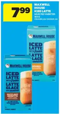 Real Canadian Superstore MAXWELL HOUSE ICED LATTE, 165 G offer