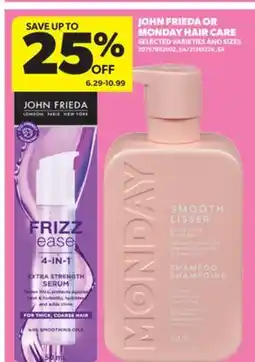 Real Canadian Superstore JOHN FRIEDA OR MONDAY HAIR CARE offer