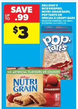 Real Canadian Superstore KELLOGG'S RICE KRISPIES, NUTRI-GRAIN BARS, POP TARTS OR SPECIAL K CRISPY BARS, 125-384 G offer