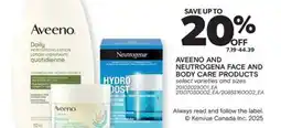 Real Canadian Superstore AVEENO AND NEUTROGENA FACE AND BODY CARE PRODUCTS offer