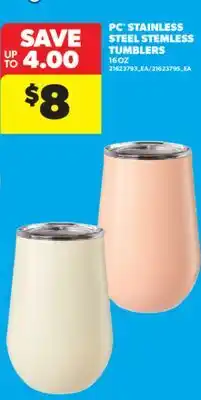 Real Canadian Superstore PC STAINLESS STEEL STEMLESS TUMBLERS, 16 OZ offer