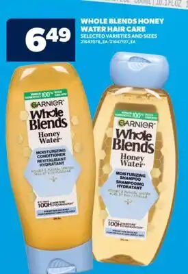 Real Canadian Superstore WHOLE BLENDS HONEY WATER HAIR CARE offer