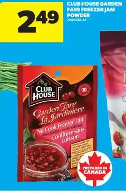 Real Canadian Superstore CLUB HOUSE GARDEN FARE FREEZER JAM POWDER offer