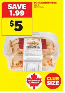 Real Canadian Superstore PC NAAN DIPPERS, 400 G offer