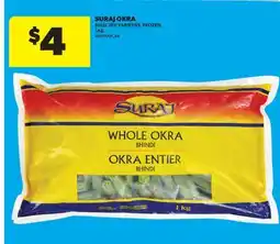 Real Canadian Superstore SURAJ OKRA, 1 KG offer
