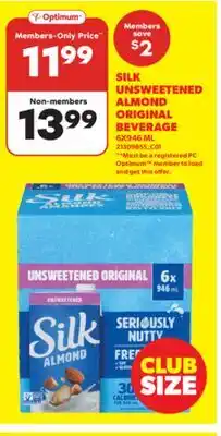 Real Canadian Superstore SILK UNSWEETENED ALMOND ORIGINAL BEVERAGE, 6X946 ML offer