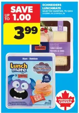 Real Canadian Superstore SCHNEIDERS LUNCHMATE, 75-120 G offer