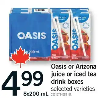 Fortinos OASIS OR ARIZONA JUICE OR ICED TEA DRINK BOXES, 8X200 ML offer