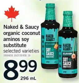 Fortinos NAKED & SAUCY ORGANIC COCONUT AMINOS SOY SUBSTITUTE, 296 ml offer