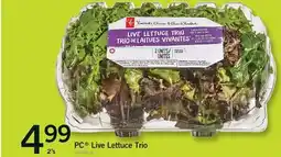 Fortinos PC LIVE LETTUCE TRIO, 2'S offer
