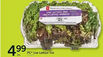 Fortinos PC LIVE LETTUCE TRIO, 2'S offer
