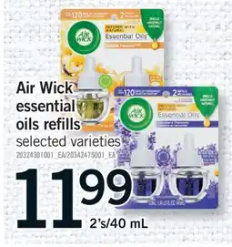 Fortinos AIR WICK ESSENTIAL OILS REFILLS, 2'S/40 ML offer